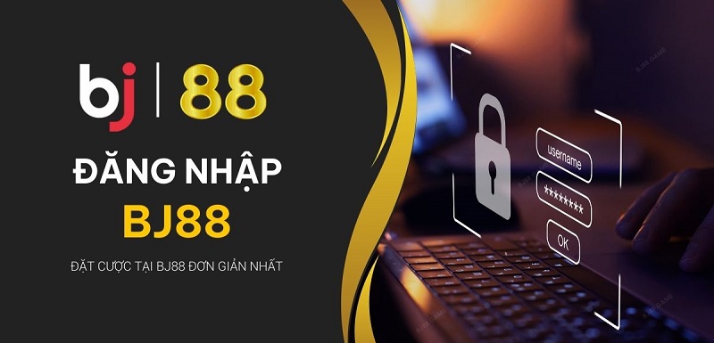 Cách đăng nhập bj88 nhanh chóng và đơn giản nhất